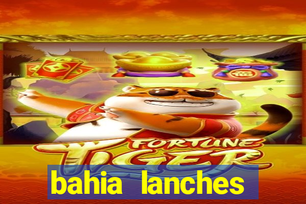 bahia lanches franca santa efigenia telefone